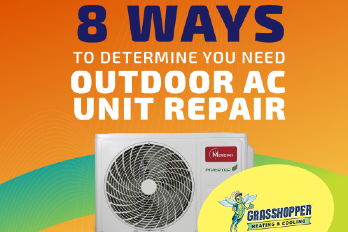 8 Ways to Determine You Need Outdoor AC Unit Repair