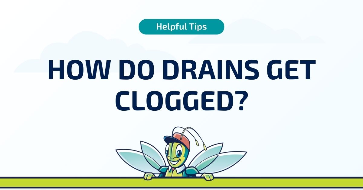 How Do Drains Get Clogged?